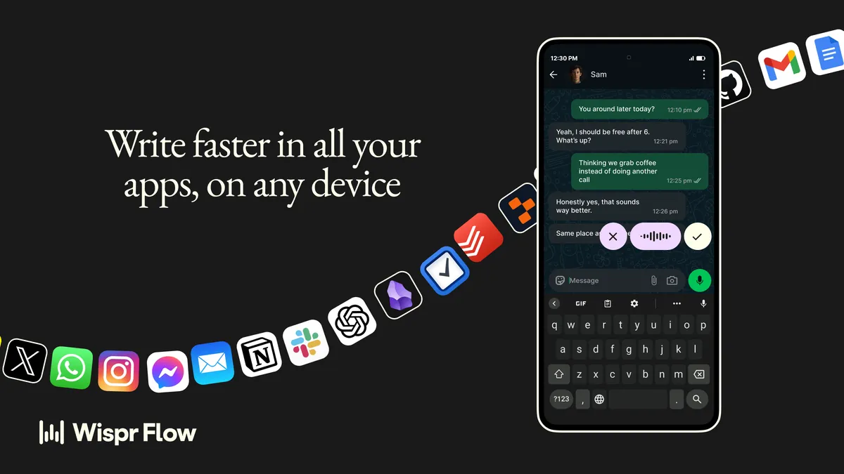 An Android phone dictating a text message, surrounded by app icons including WhatsApp, Instagram, Slack, Gmail, Notion, and ChatGPT: Write faster in all your apps, on any device